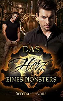 Das Herz eines Monsters - Serena C. Evans