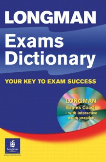 Longman Exams Dictionary With Cd Rom (Paper) (Longman Exams) - Longman