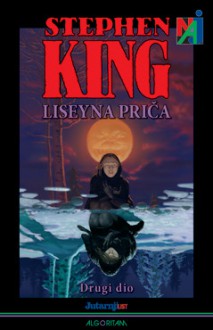 Liseyna priča, 2. dio - Božica Jakovlev, Stephen King