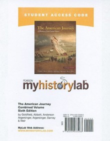 Myhistorylab Student Access Code Card for the American Journey Combined Volume (Standalone) - David R. Goldfield, Carl Abbott, Virginia Anderson