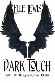 Dark Touch (Glass Star Trilogy #1) - Elle Lewis