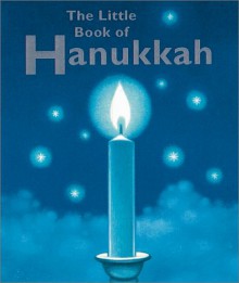 The Little Book of Hanukkah - Steven Zorn