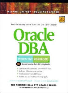 Oracle DBA Interactive Workbook - Douglas Scherer