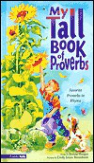 My Tall Book of Proverbs - Donna Huisjen, Cindy Rosenheim, Cindy Salans Rosenheim