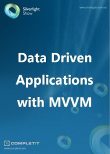 Data Driven Applications with MVVM - Zoltan Arvai