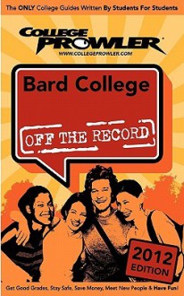 Bard College 2012: Off the Record - Courtney Scott, Jared Killeen