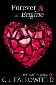 Forever & an Engine - C.J. Fallowfield