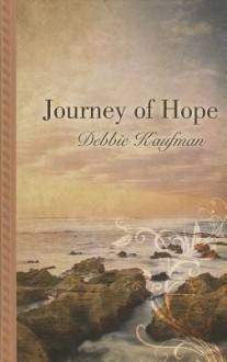 Journey of Hope - Debbie Kaufman