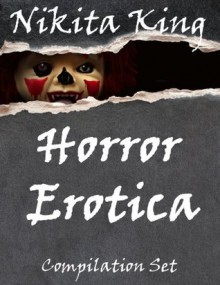 Horror Erotica: Compilation Set - Nikita King