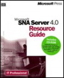 SNA Server 4.0 Resource Guide (It-Resource Kit) - Microsoft Corporation