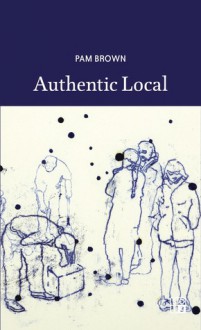 Authentic Local - Pam Brown