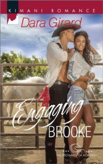 Engaging Brooke (The Browards of Montana) - Dara Girard