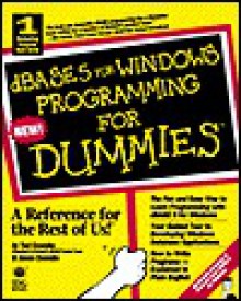 dBASE 5 for Windows Programming for Dummies - Ted Coombs, Jason Coombs