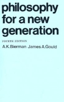 Philosophy for a New Generation - James A. Gould