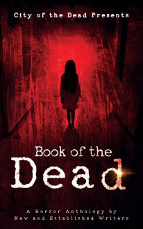 Book of the Dead: A Horror Anthology - Jan-Andrew Henderson,Anita Sullivan,Catherine Macpahail