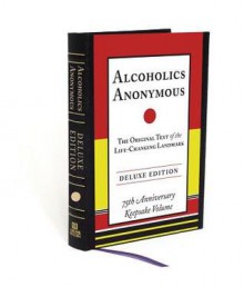 Alcoholics Anonymous Deluxe Edition - Bill W.