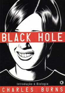 Black Hole: Introdução à Biologia (Black Hole, Vol.1) - Charles Burns, Daniel Pellizzari