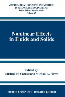 Nonlinear Effects in Fluids and Solids - Michael M. Carroll, Michael A. Hayes