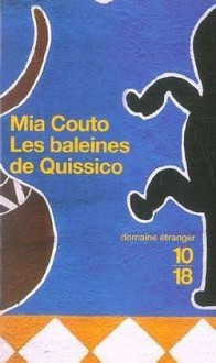 Baleines de Quissico (Les) - Mia Couto