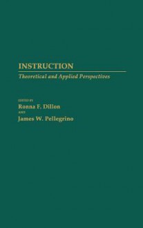 Instruction: Theoretical and Applied Perspectives - Ronna F. Dillon