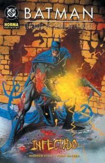 Batman: Infectado (Batman Leyendas del Señor de la Noche) - Warren Ellis