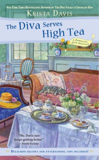 The Diva Serves High Tea - Krista Davis