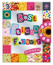 Best Friends Forever: It's All about Us - Tim Bugbird