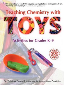 Teaching Chemistry with Toys - Jerry L. Sarquis, John Williams, Mickey Sarquis