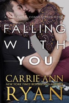 Falling With You - Carrie Ann Ryan