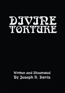 Divine Torture - Joseph Davis