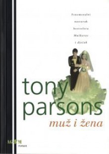 Muž i žena - Tony Parsons, Damir Biličić