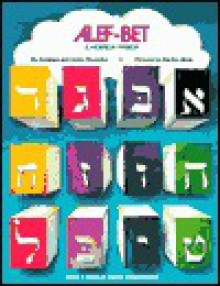 Alef Bet: A Hebrew Primer - Abraham Shumsky