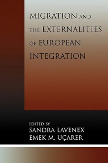 Migration and the Externalities of European Integration - Sandra Lavenex