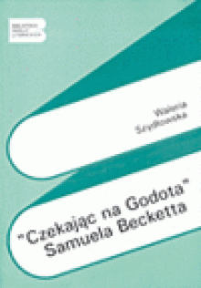 Czekając na Godota - Samuel Beckett