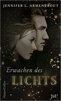 Erwachen des Lichts (Götterleuchten) - Jennifer L. Armentrout, Barbara Röhl