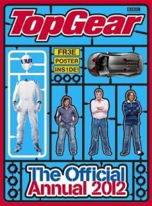 Top Gear: Official Annual 2012 - BBC