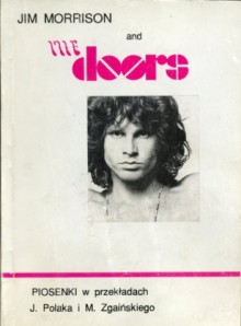 Jim Morrison and The Doors : piosenki - Jędrzej Polak, Marek Zgaiński