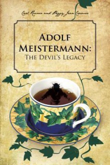 Adolf Meistermann: The Devil's Legacy - Carl Reiner, Peggy Jean Cramer