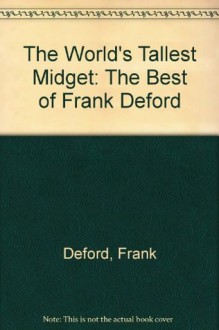 The World's Tallest Midget: The Best of Frank Deford - Frank Deford