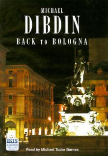 Back to Bologna (Audio) - Michael Dibdin, Michael Tudor Barnes