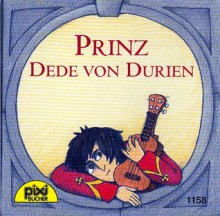 Prinz Dede von Durien (Pixi #1158) - Christian Schulz, Vitali Konstantinov