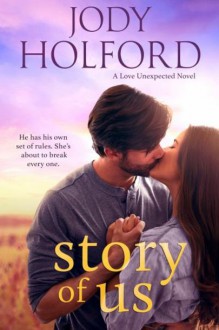 Story of Us (Love Unexpected #3) - Jody Holford