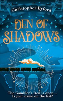 Den of Shadows - Christopher Byford