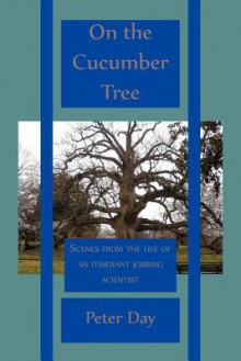 On the Cucumber Tree - Peter Day