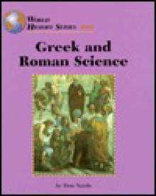 Greek & Roman Science (World History) - Don Nardo