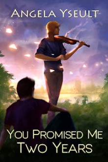 You Promised Me Two Years - Angela Yseult