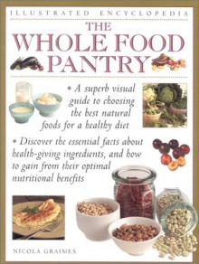 The Whole Food Pantry - Nicola Graimes