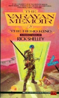 The Hero King - Rick Shelley