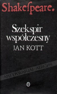 Szekspir współczesny - Jan Kott