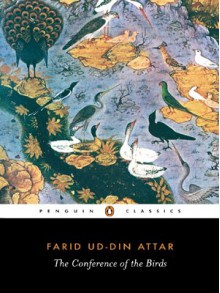 The Conference of the Birds - Farid al-Din Attar, Dick Davis, Afkham Darbandi